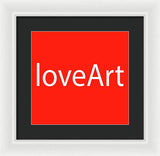 loveArt - Framed Print