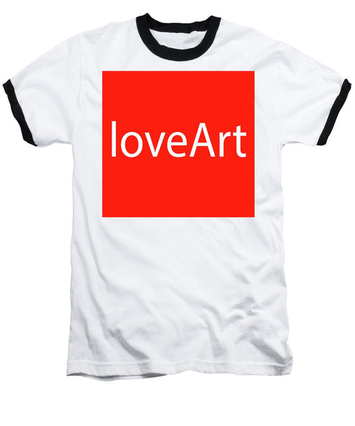 loveArt - Baseball T-Shirt