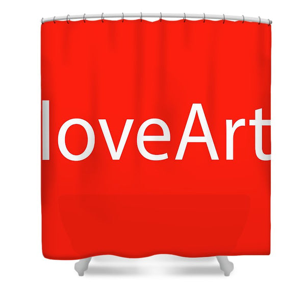 loveArt - Shower Curtain