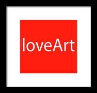 loveArt - Framed Print