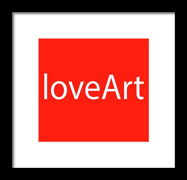 loveArt - Framed Print