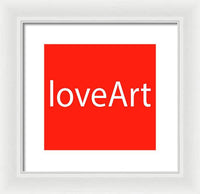 loveArt - Framed Print